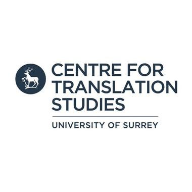 Centre for Translation Studies The University of Surrey